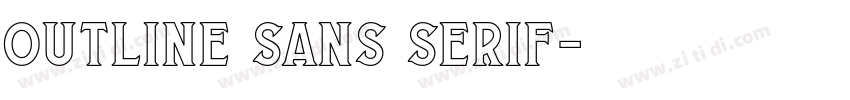 outline sans serif字体转换 outline sans serif字体转换